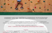 "VEČER SLOVENSKE FOTOGRAFIJE" - zaključek letošnje slovenske pregledne razstave.